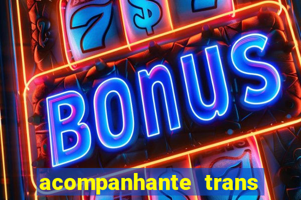 acompanhante trans em santos